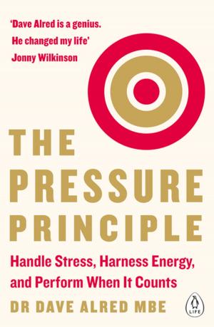 Cover of the book The Pressure Principle by Cameron Addicott