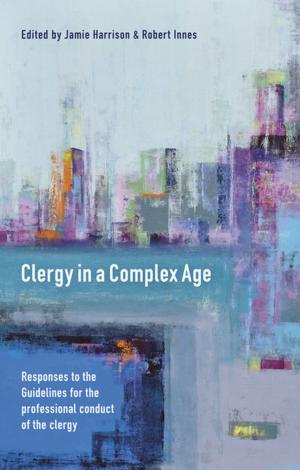 Cover of the book Clergy in a Complex Age by Justin Brierley