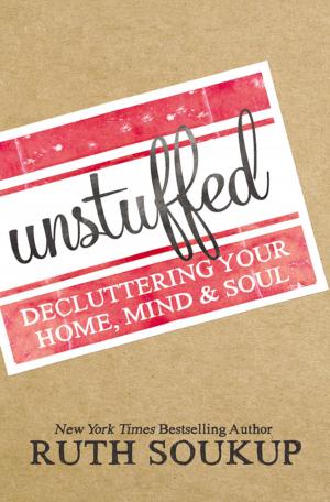 Cover of the book Unstuffed by Passion, Zondervan