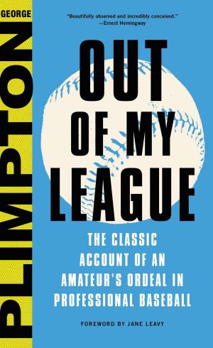 Cover of the book Out of My League by Roland Lazenby