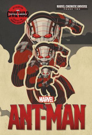 Cover of the book Phase Two: Marvel's Ant-Man by Julie Anne Peters