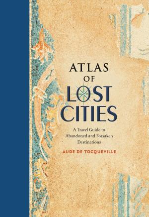 Cover of the book Atlas of Lost Cities by Sam Pocker
