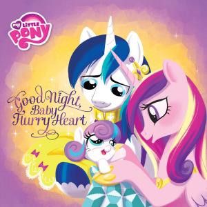 Cover of the book My Little Pony: Good Night, Baby Flurry Heart by Megan McCafferty