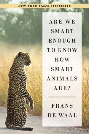 Cover of the book Are We Smart Enough to Know How Smart Animals Are? by Barry Schwartz