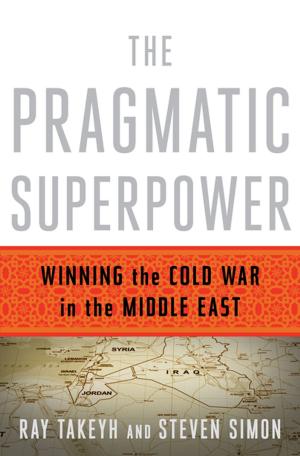 Book cover of The Pragmatic Superpower: Winning the Cold War in the Middle East