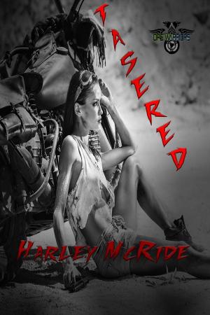 Cover of the book Tasered by Harley McRide