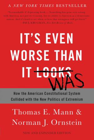 Cover of the book It's Even Worse Than It Looks by Mark Riebling
