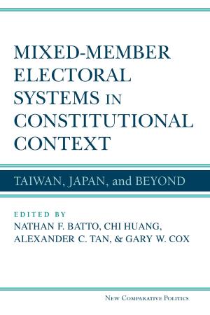 Cover of the book Mixed-Member Electoral Systems in Constitutional Context by Jeanette Roan