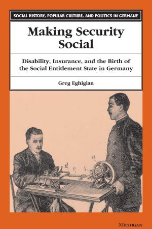 Cover of the book Making Security Social by Lee J. Alston, Gary D. Libecap, Bernardo Mueller
