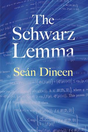 Cover of the book The Schwarz Lemma by Wilhelm Magnus, Stanley Winkler