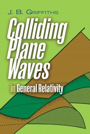 Cover of the book Colliding Plane Waves in General Relativity by 