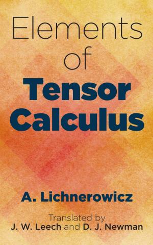 Cover of the book Elements of Tensor Calculus by H. A. R. Gibb