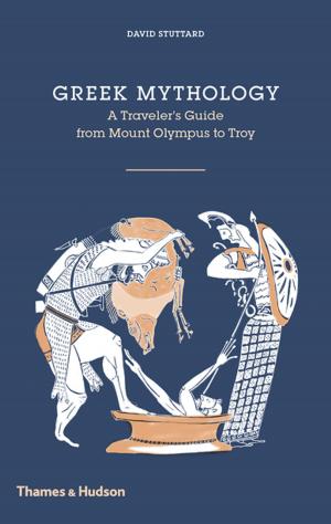 Cover of the book Greek Mythology: A Traveler's Guide by Sam Moorhead, David Stuttard