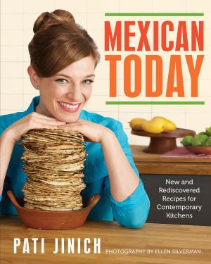 Cover of the book Mexican Today by Michael Solomonov, Steven Cook, Tom Henneman, Bob Logue, Felicia D’Ambrosio