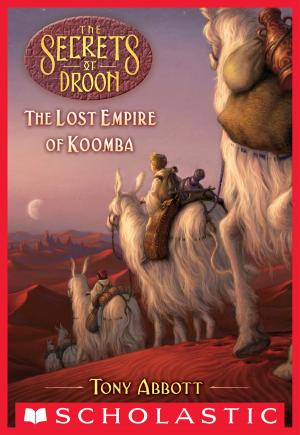 Cover of the book Lost Empire of Koomba (The Secrets of Droon #35) by Michael P. Spradlin