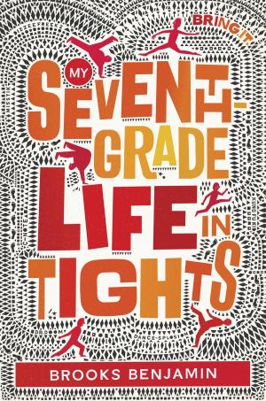 Cover of the book My Seventh-Grade Life in Tights by PJ Tye