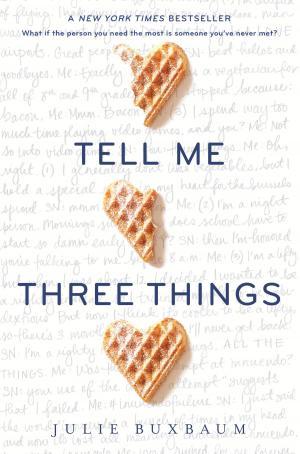 Cover of the book Tell Me Three Things by Pablo Cartaya, Martin Howard