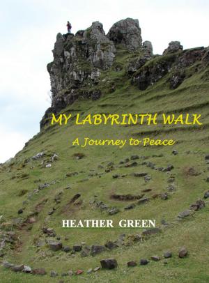 Cover of the book My Labyrinth Walk by Eva Kiss