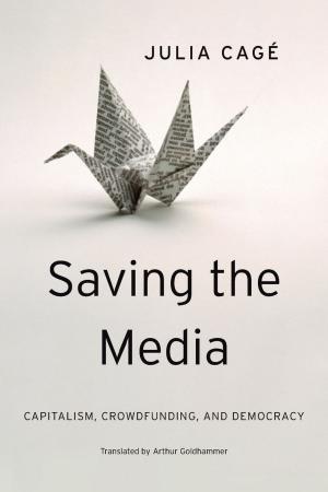 Cover of the book Saving the Media by Miriam Leonard