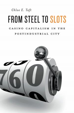 Cover of the book From Steel to Slots by Helen Vendler