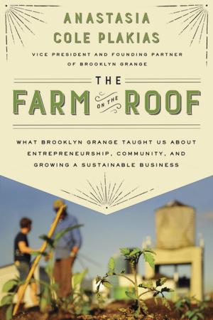 Cover of the book The Farm on the Roof by Brett Cogburn