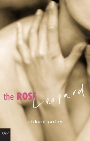 Cover of the book Rose Leopard by Jaya Savige