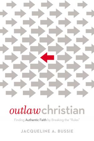 Cover of the book Outlaw Christian by Max Anders