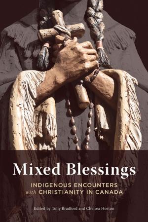 Cover of the book Mixed Blessings by Brenda L. Beagan, Gwen E. Chapman, Josée Johnston, Deborah McPhail, Elaine M. Power, Helen Vallianatos