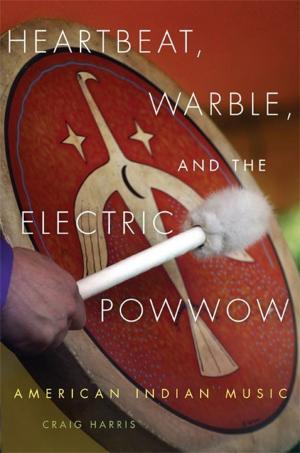Cover of the book Heartbeat, Warble, and the Electric Powwow by Fructuoso Irigoyen-Rascón, Alfonso Paredes