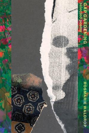 Cover of the book Gap Gardening: Selected Poems by New Directions