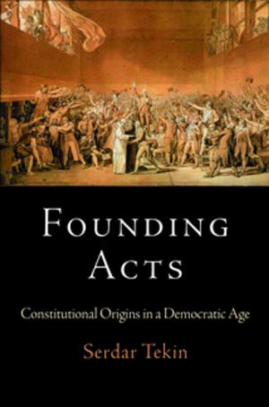 Cover of the book Founding Acts by Roger D. Abrahams, Nick Spitzer, John F. Szwed, Robert Farris Thompson