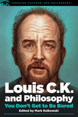 Cover of the book Louis C.K. and Philosophy by Michael N. Nagler, Lewis S. Mudge