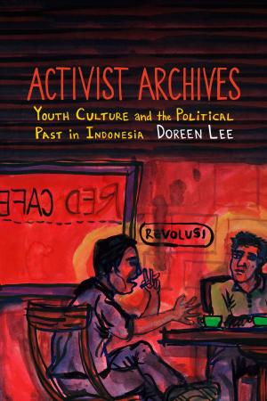 Cover of the book Activist Archives by Danny Hoffman