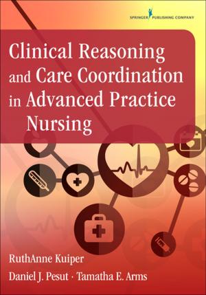 Cover of the book Clinical Reasoning and Care Coordination in Advanced Practice Nursing by Douglas Braun-Harvey, MA, MFT, CGP, CST