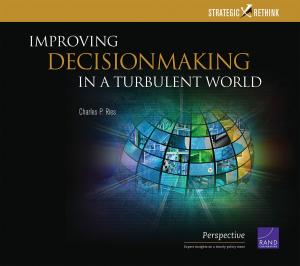 Cover of the book Improving Decisionmaking in a Turbulent World by Neil Robinson, Lorenzo Valeri, Jonathan Cave, Tony Starkey, Hans Graux