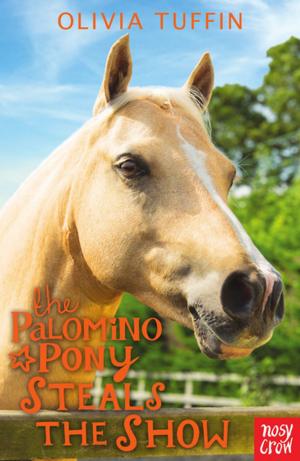 Book cover of The Palomino Pony Steals the Show