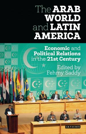 Cover of the book The Arab World and Latin America by Professor Rush Rehm