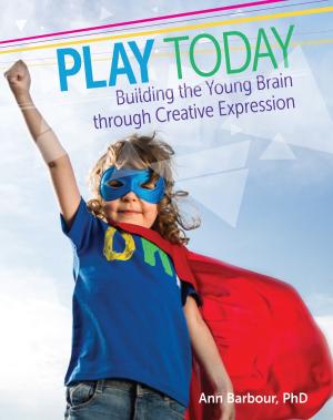 Cover of the book Play Today by Kristen M. Kemple, PhD