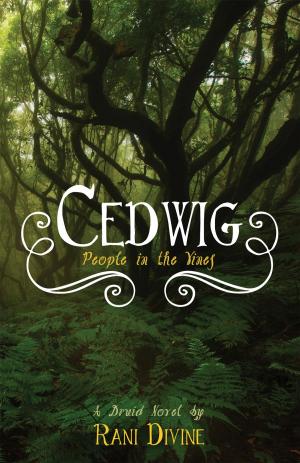 Cover of the book Cedwig: People in the Vines by N. Bernhardt