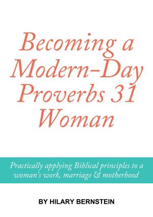 Cover of the book Becoming a Modern-Day Proverbs 31 Woman by Paul D. Cretien