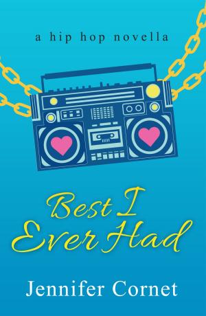 Cover of the book Best I Ever Had by Celya Bowers