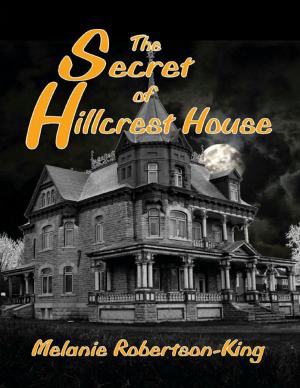 Cover of the book The Secret of Hillcrest House by Rachel McGrath