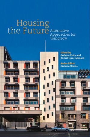 Cover of the book Housing the Future by Matt Nixon