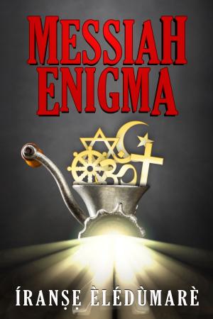 Cover of the book Messiah Enigma by Sharón Lynn Wyeth