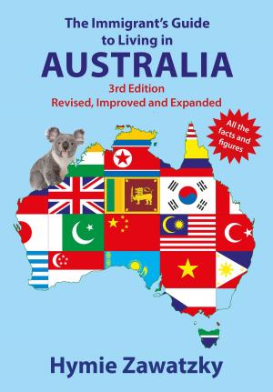 Book cover of The Immigrant’s Guide to Living in Australia