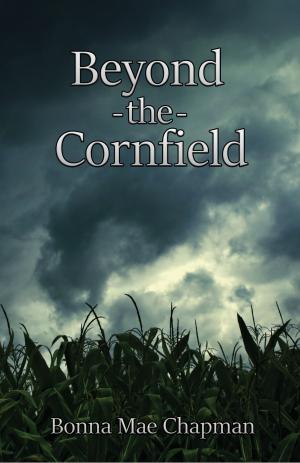 Cover of the book BEYOND THE CORNFIELD by Vic Robbie