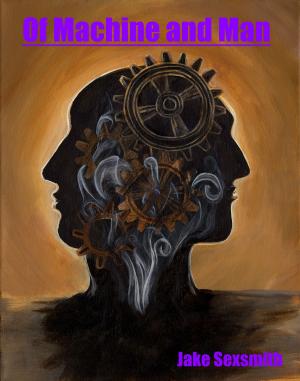 Cover of the book Of Machine and Man by Janice Sims