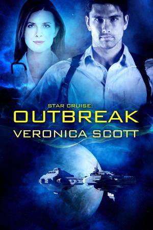 Cover of the book Star Cruise: Outbreak by Veronica Scott