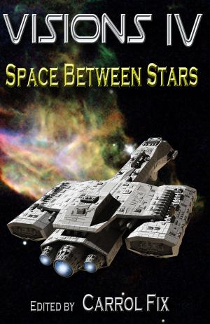 Book cover of Visions IV: Space Between Stars