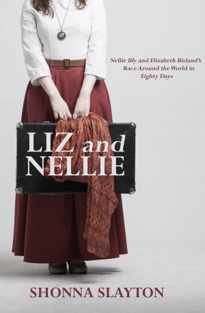 Book cover of Liz and Nellie: Nellie Bly and Elizabeth Bisland's Race Around the World in Eighty Days